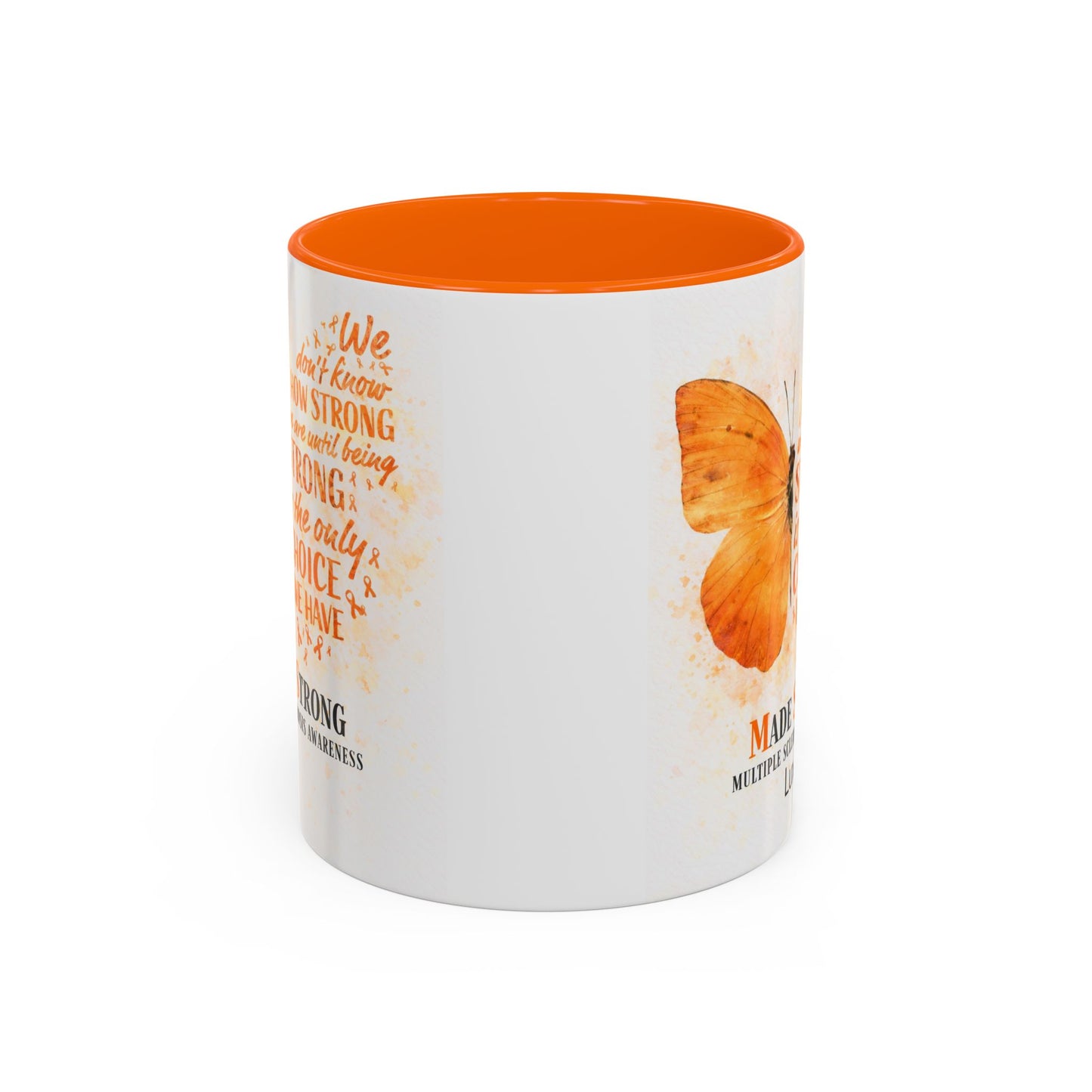 LUX Coffee and Tea Made Strong Multiple Sclerosis (MS) Awareness Accent Mug  (11/15oz)