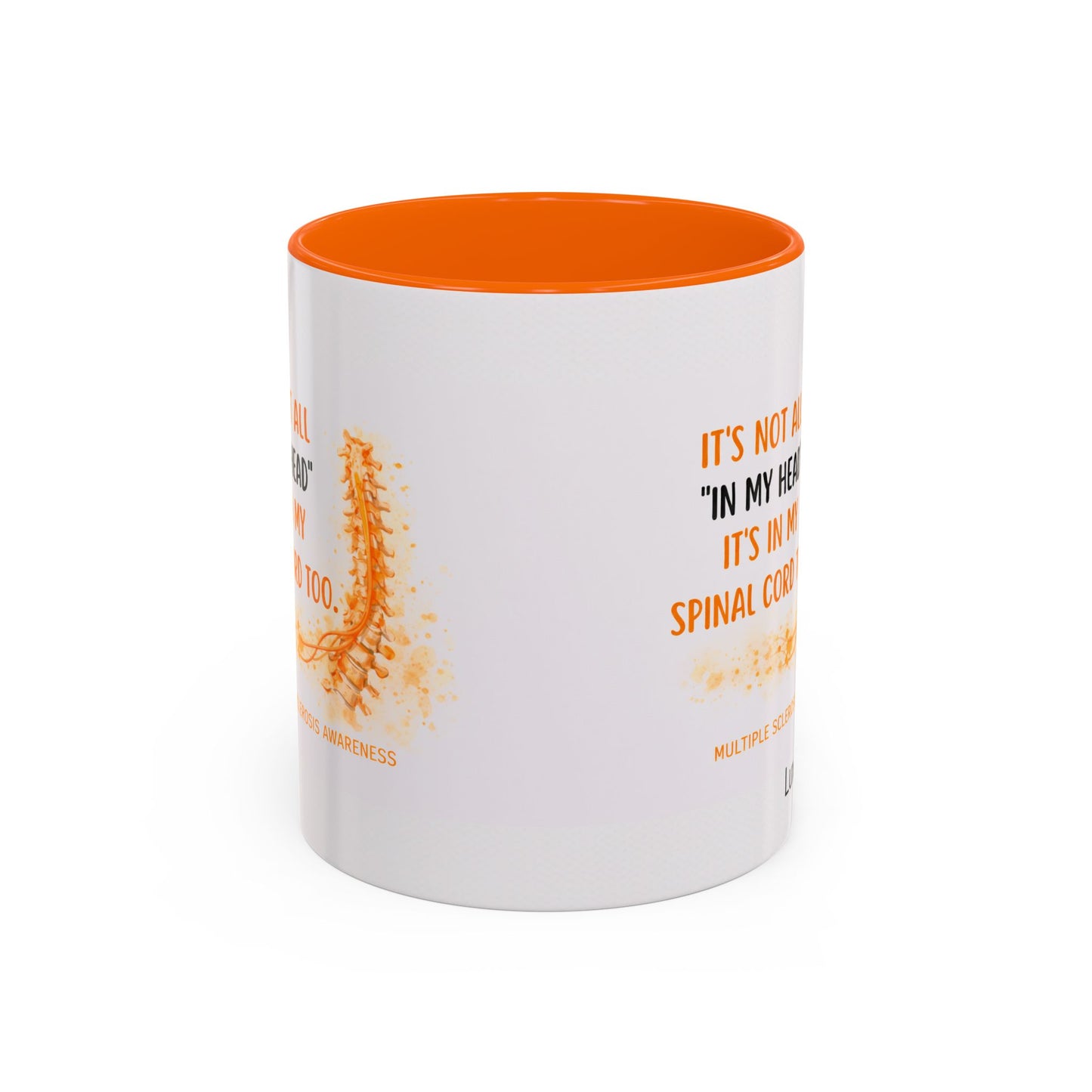 LUX Coffee and Tea Not All In My Head , Multiple Sclerosis (MS) Awareness Month  Accent Mug  (11oz)
