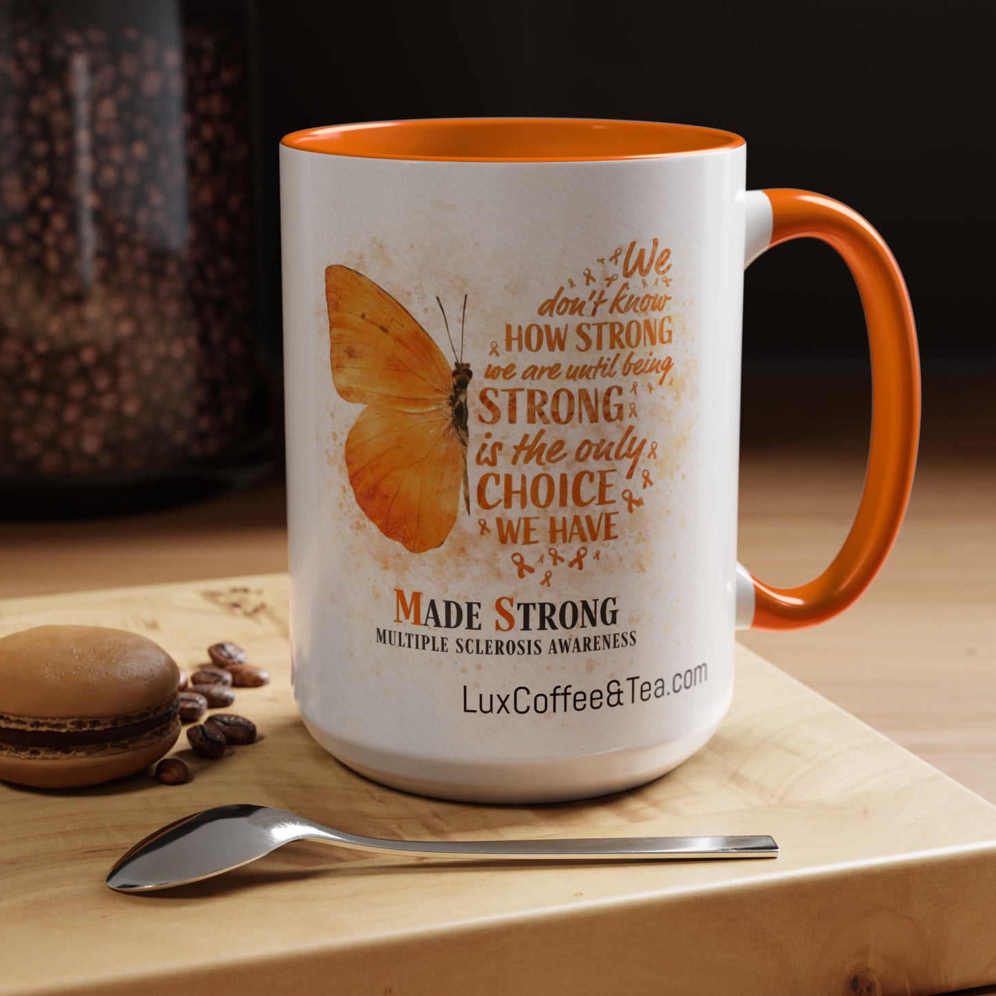 LUX Coffee and Tea Made Strong Multiple Sclerosis (MS) Awareness Accent Mug  (11/15oz)